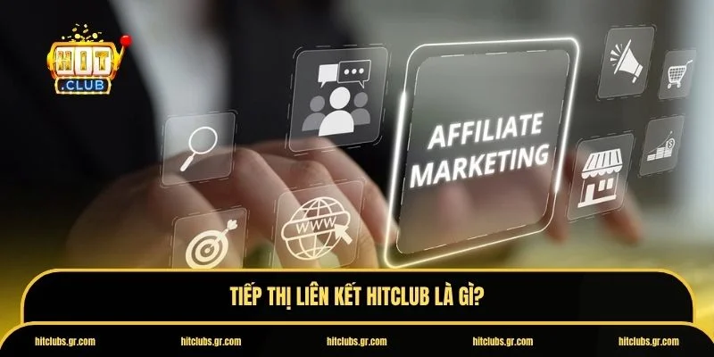 Tiếp thị liên kết Hitclub